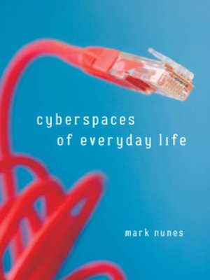 cover image of Cyberspaces of Everyday Life